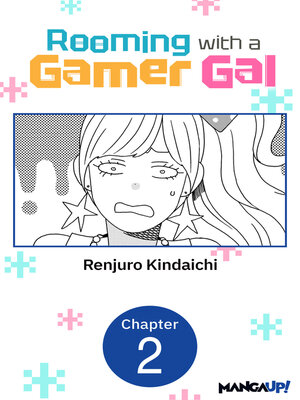 cover image of Rooming with a Gamer Gal, Chapter 2